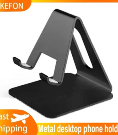 Aluminum alloy Desk Mobile Phone Holder Metal Cell Phone Holder for IPhone X XS MAX Phone Stand Desk for Samsung Xiaomi Huawei 1