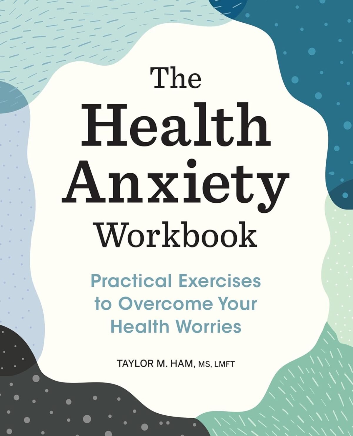 The health anxiety workbook practical exercises to overcome your health worries.jpg