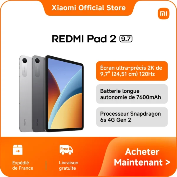 Xiaomi France | REDMI Pad 2 9.7-inch massive 7,600 mAh (typ) battery, Snapdragon mobile platform®6s 4G Gen 2, Powered by Xiaomi HyperOS